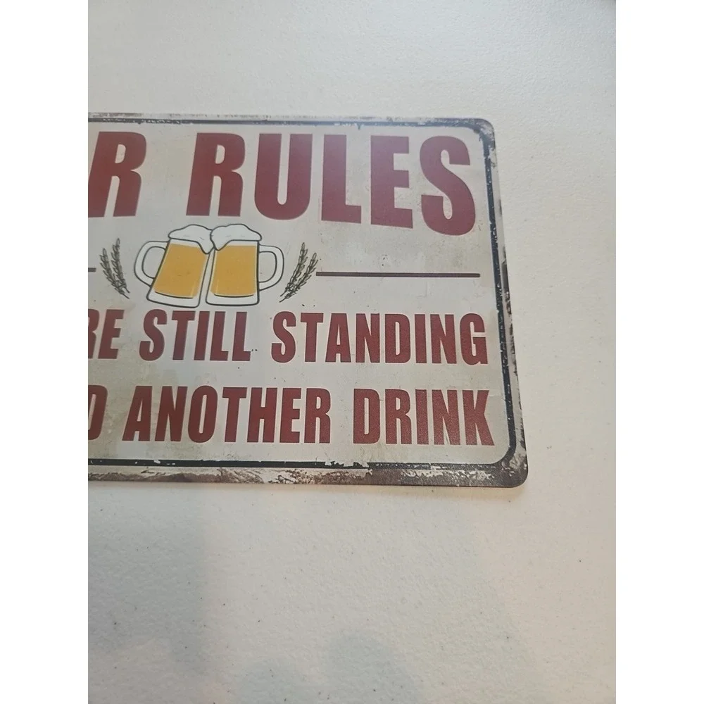 Bar Rules If You're Standing You Need Another Beer Rustic-looking Tin Sign, 8x12